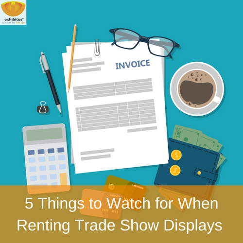 5 Things to Watch For When Renting Trade Show Displays | Exhibitus